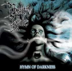 Positiv Hate : Hymn of Darkness